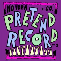 No Idea releases "Pretend Record No. 2"