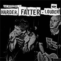 Various - Fat Music Vol. 7: Harder, Fatter + Louder!