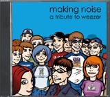 Various - Making Noise - Weezer Tribute (Cover Artwork)