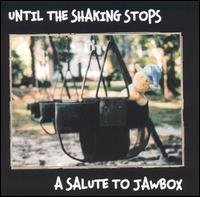 Various - Until the Shaking Stops: A Salute to Jawbox