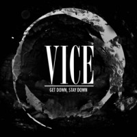 Vice - Get Down, Stay Down [7-inch] (Cover Artwork)