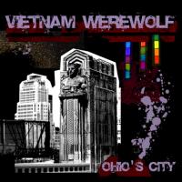 Vietnam Werewolf - Ohio's City