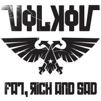 Volkov - Fat, Rich and Sad