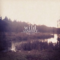 Wake Owl - Wild Country [EP]