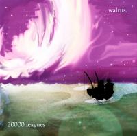 Walrus - 20000 Leagues (Cover Artwork)