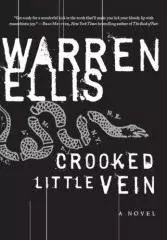 Warren Ellis - Crooked Little Vein [book] (Cover Artwork)