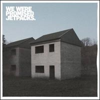 We Were Promised Jetpacks - These Four Walls