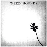 Weed Hounds - Beach Bummed [7-inch]