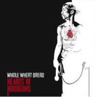Whole Wheat Bread - Hearts of Hoodlums