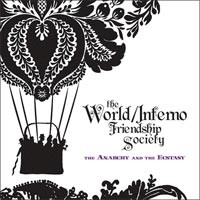 World/Inferno Friendship Society - The Anarchy and the Ecstasy