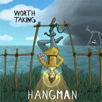 Worth Taking - Hangman (Cover Artwork)