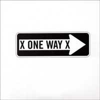 X One Way X - X One Way X [12 inch]