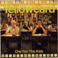Yellowcard - One For the Kids