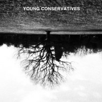 Young Conservatives - Young Conservatives [12-inch]