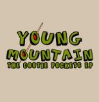 Young Mountain - The Cootie Pockets EP