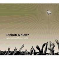 Youngblood Brass Band - Is That a Riot? (Cover Artwork)
