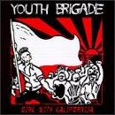 Youth Brigade - Sink with Kalifornija