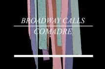 Broadway Calls / Comadre (west coast)
