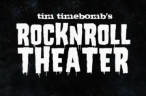 Tim Timebomb's Rock'n'Roll Theater: Episode One