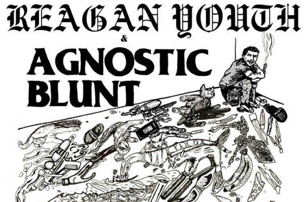 Reagan Youth / Agnostic Blunt (West Coast)