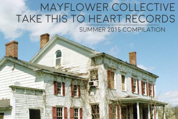 Free summer sampler from Take This To Heart Records and Mayflower Collective
