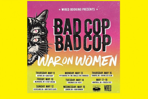 Bad Cop/Bad Cop and War On Women to tour in May