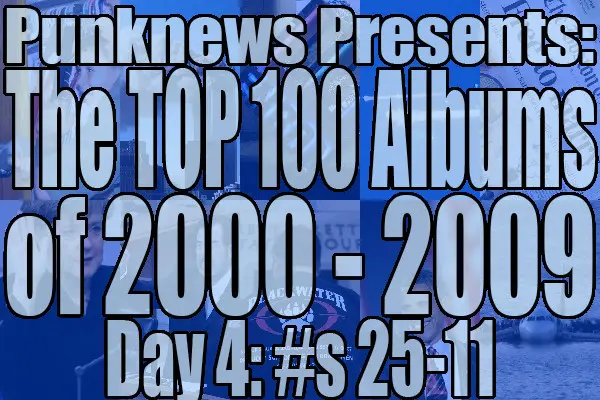 Top 100 albums 25-11 | Punknews.org