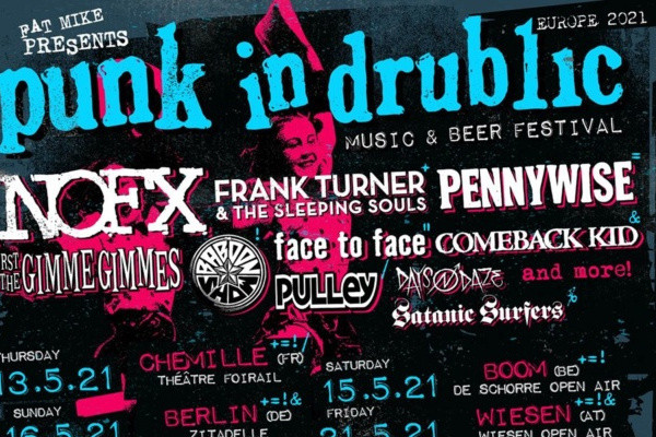 Festivals & Events: Punk In Drublic Announce Rescheduled European Dates 