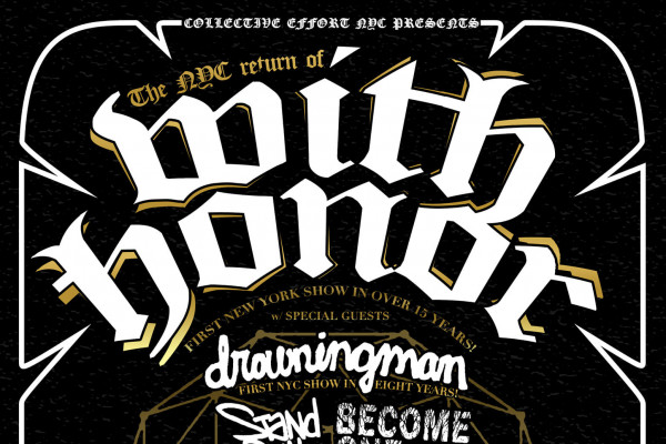 With Honor/ Drowningman/ Stand Still/ Become One (Brooklyn)