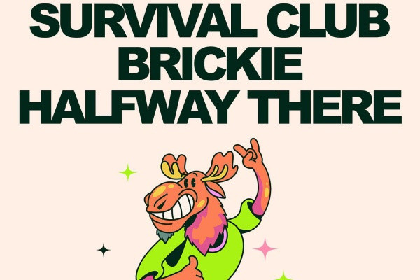 Survival Club / Brickie / Halfway There (Quebec and Ontario)