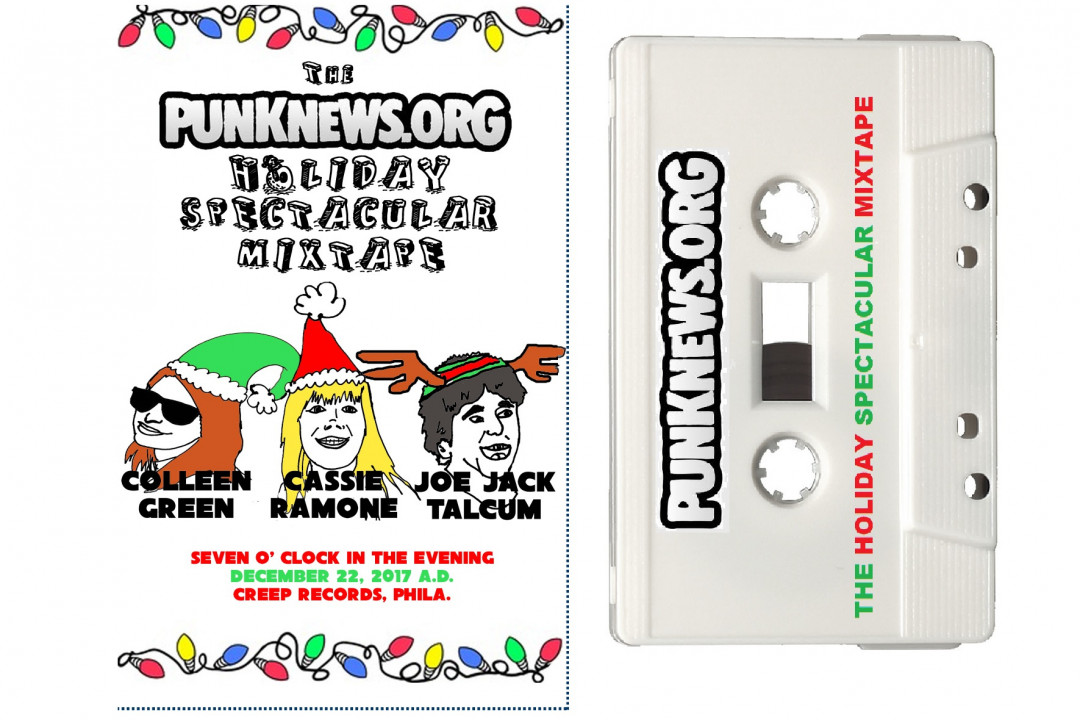 Cassie Ramone, Colleen Green, Joe Jack Talcum on Punknews Holiday Spectacular Mixtape!