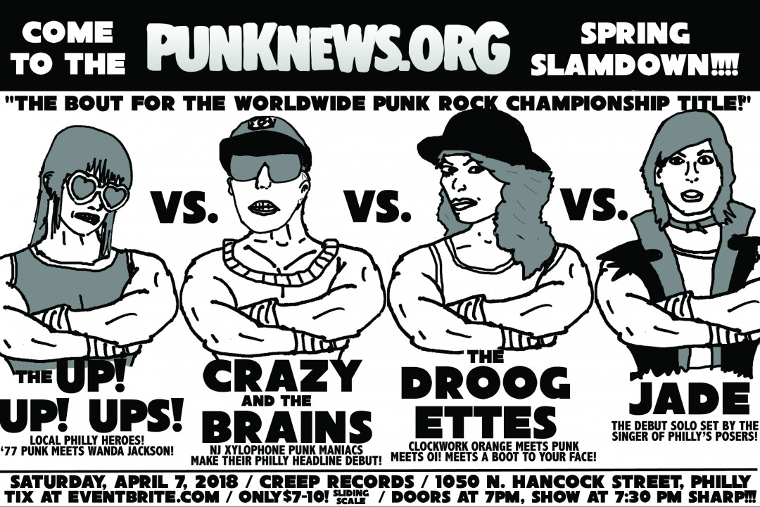 Crazy & the Brains, Droogettes, Up! Up! Ups!, JADE to play the Punknews Spring Slamdown in Philly!!!