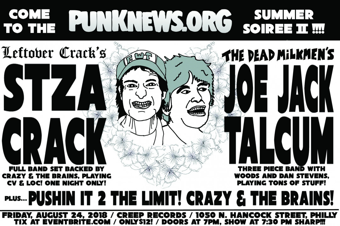 Summer Soiree 2 with Stza Crack and Joe Jack Talcum is next week in Philly!