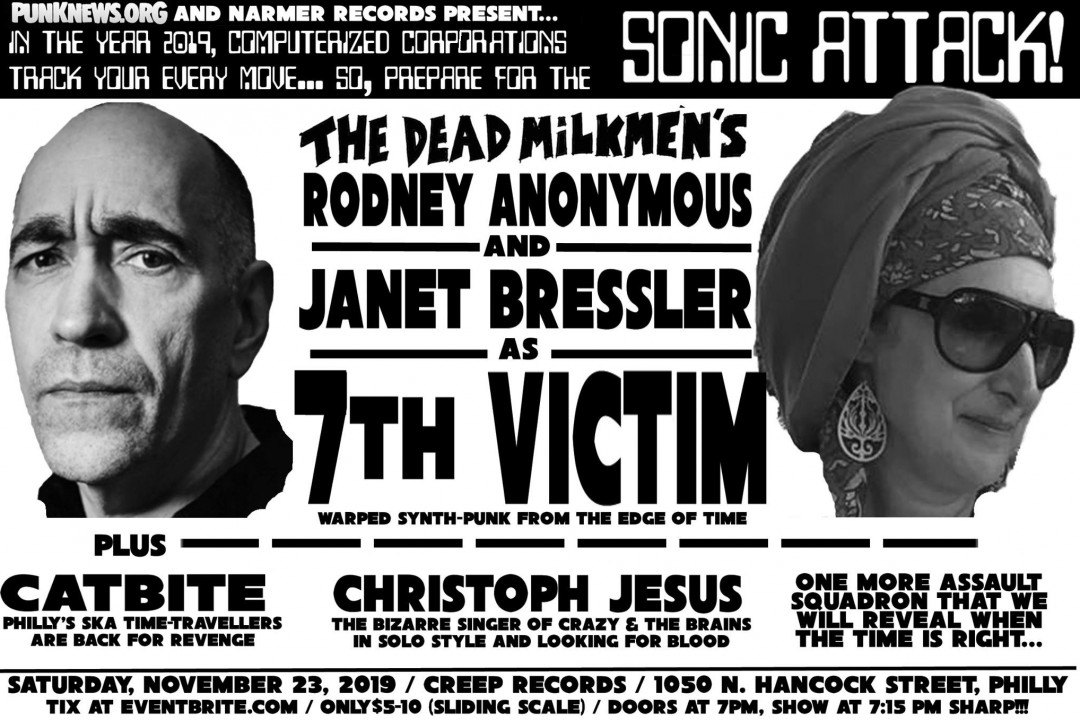 Rodney Anonymous' 7th Victim, Catbite, Christoph Jesus to play the Sonic Attack in Philly on Nov 23!