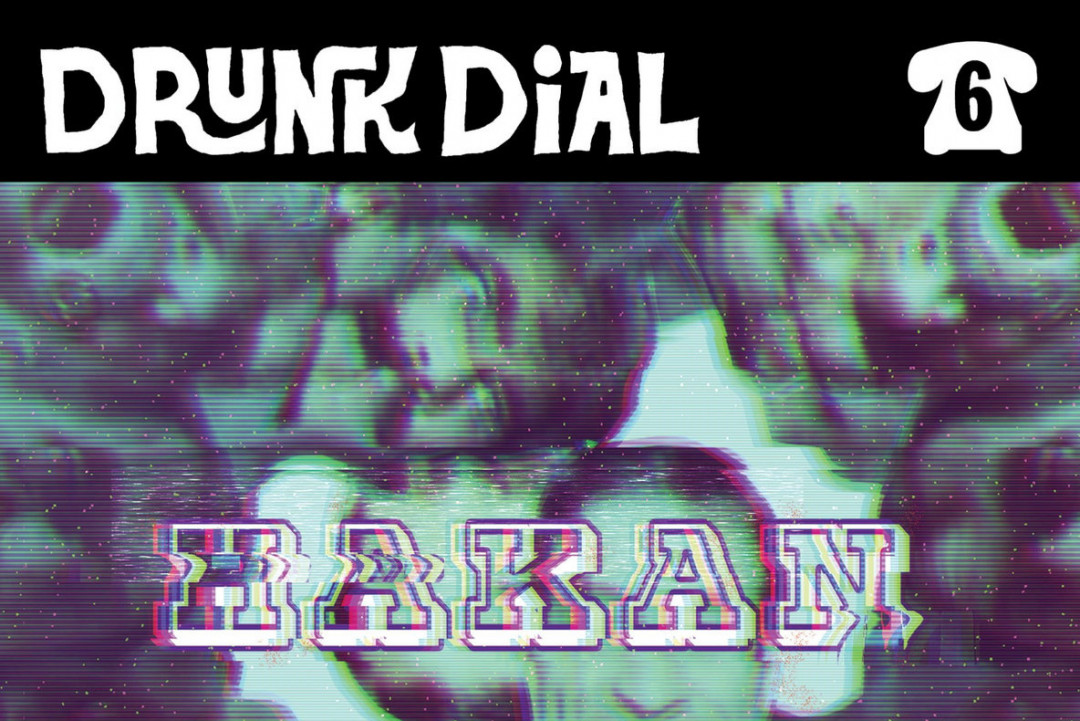 Hakan release 'Drunk Dial' 7-inch