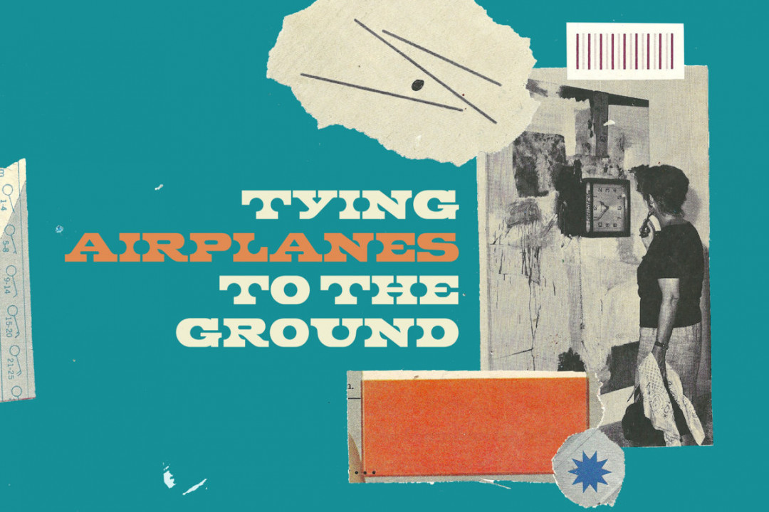 Maxwell Stern: "Tying Airplanes To The Ground"