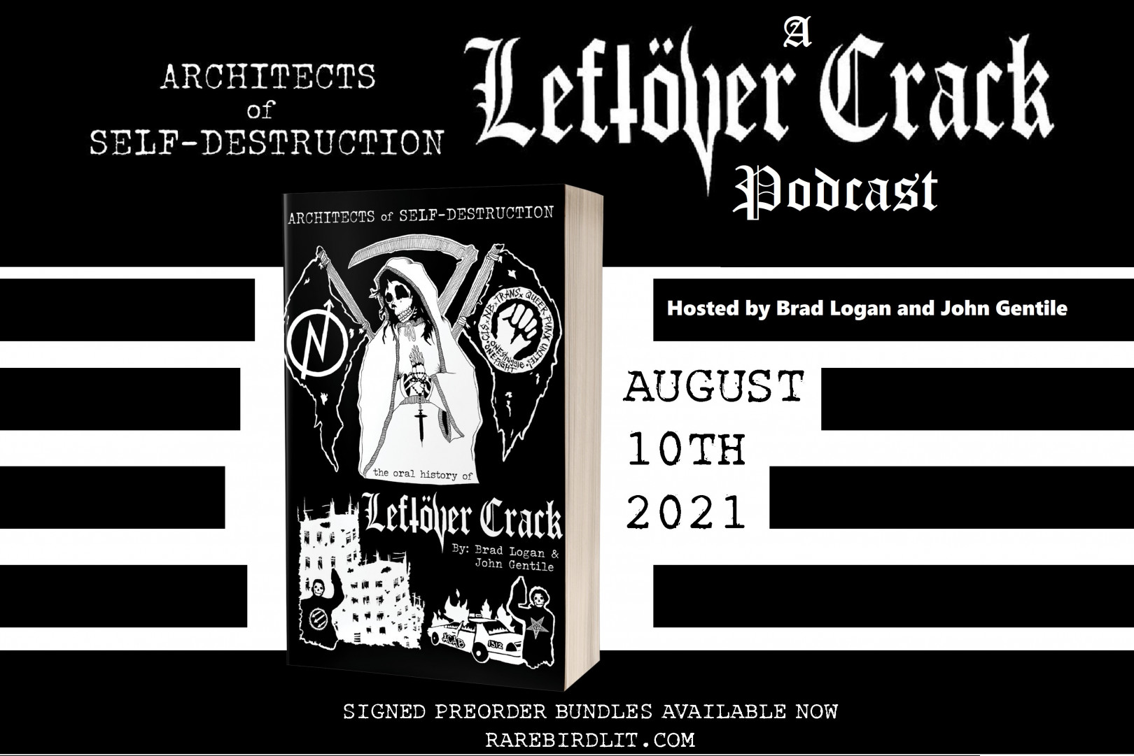 Architects of Self-Destruction: A Leftover Crack podcast launches, first episode with Ara Slacker!