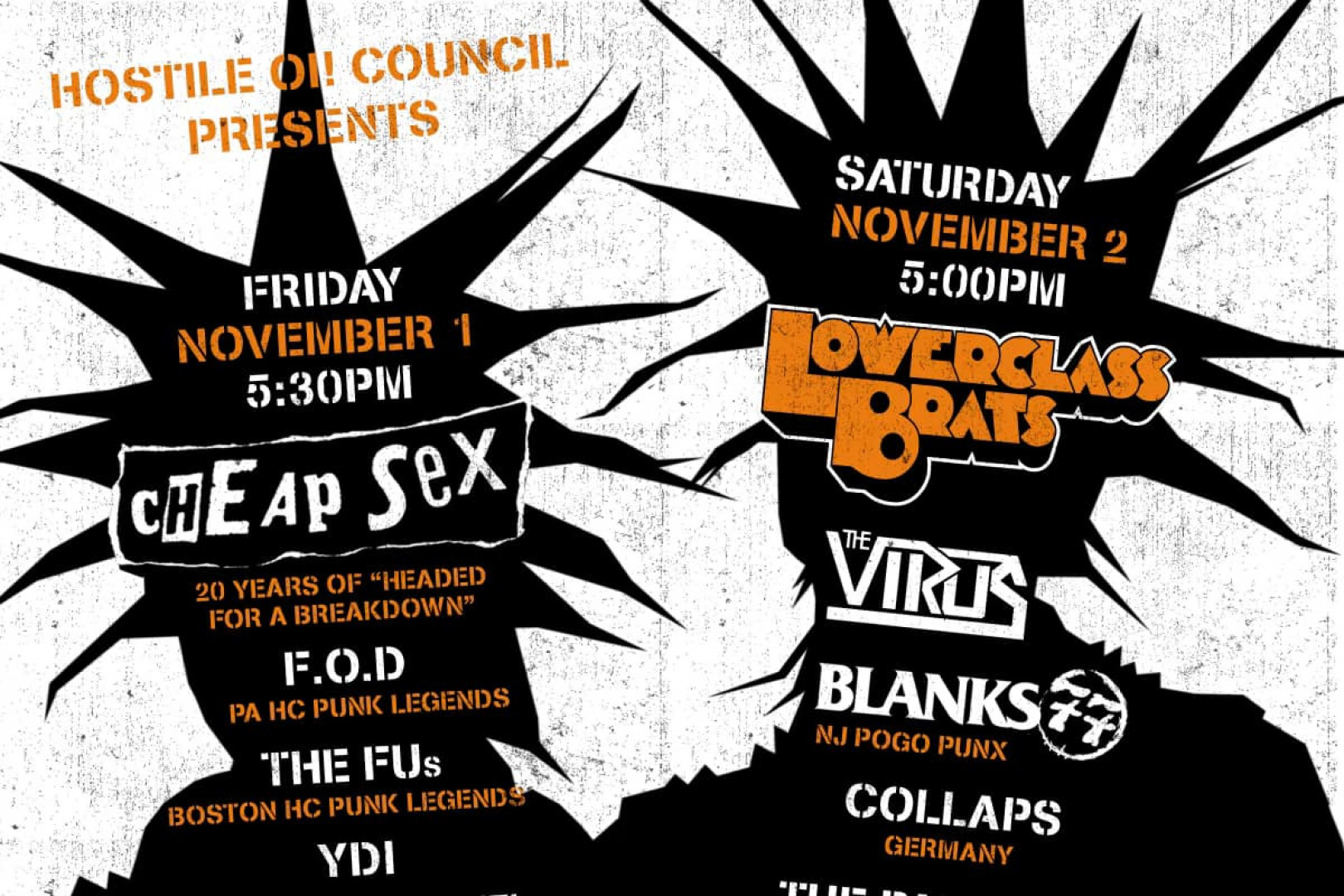 Cheap Sex, Lower Class Brats, F.O.D., Virus, Fus, Blanks 77, YDI to play Hostile City Weekender